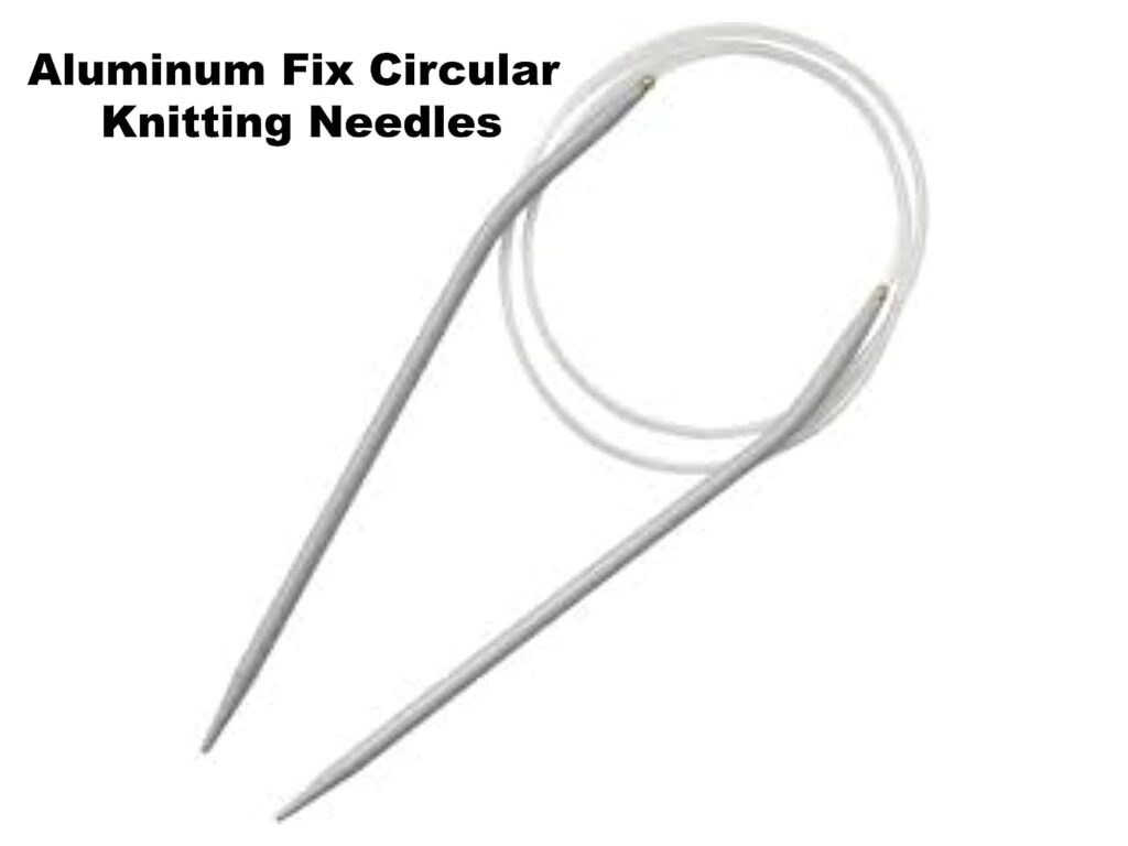 Circular Knitting Needle / गोलाकार बुनाई के लिए प्रयोग में लाएं सर्कुलर नीडल्स
